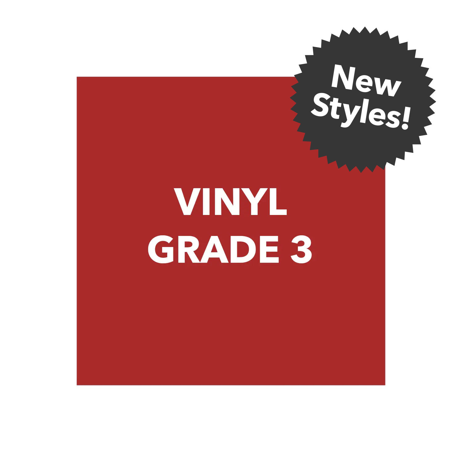 Vinyl Grade 3 - New Styles